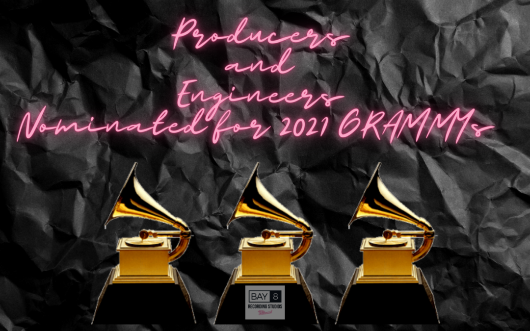 2021 Grammy Nominated Producers and Engineers