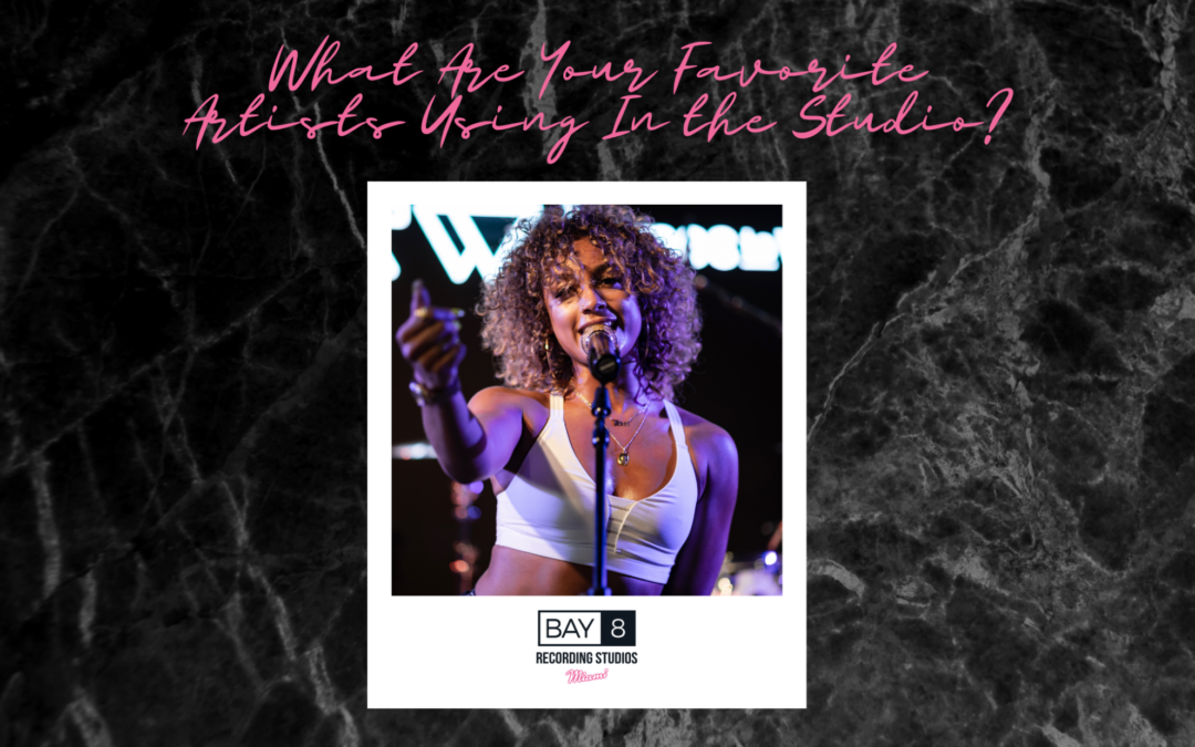 What Are Your Favorite Artists Using In the Studio?  How To Record Music Like Dani Leigh